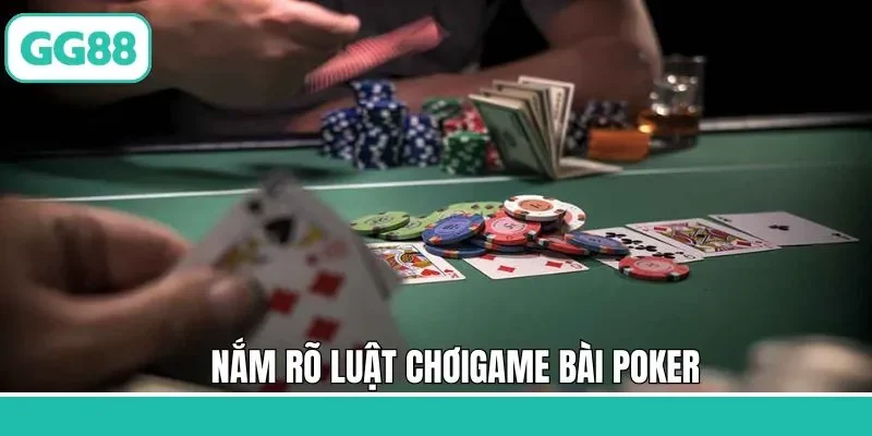 Một số luật chơi cần hiểu rõ khi trải nghiệm game bài